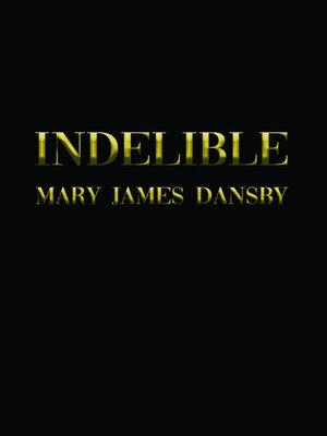 cover image of Indelible